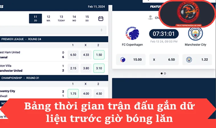 Bảng thời gian trận đấu gắn dữ liệu trước giờ bóng lăn