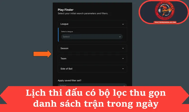 Lịch thi đấu có bộ lọc thu gọn danh sách trận trong ngày